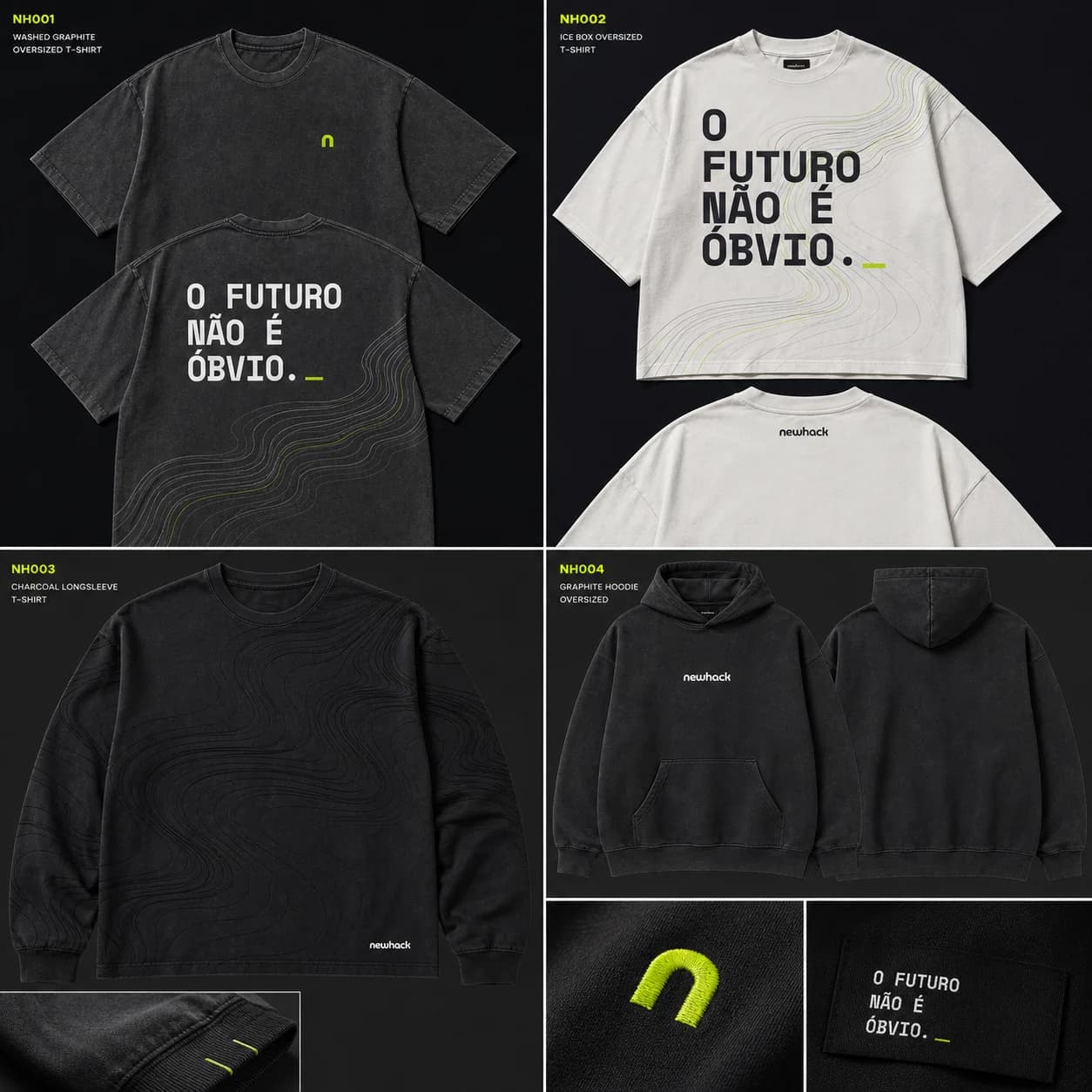 Coleção street oversized newhack com a frase O futuro não é óbvio